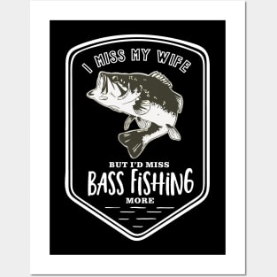 Miss My Wife Funny Bass Fishing Logo Posters and Art